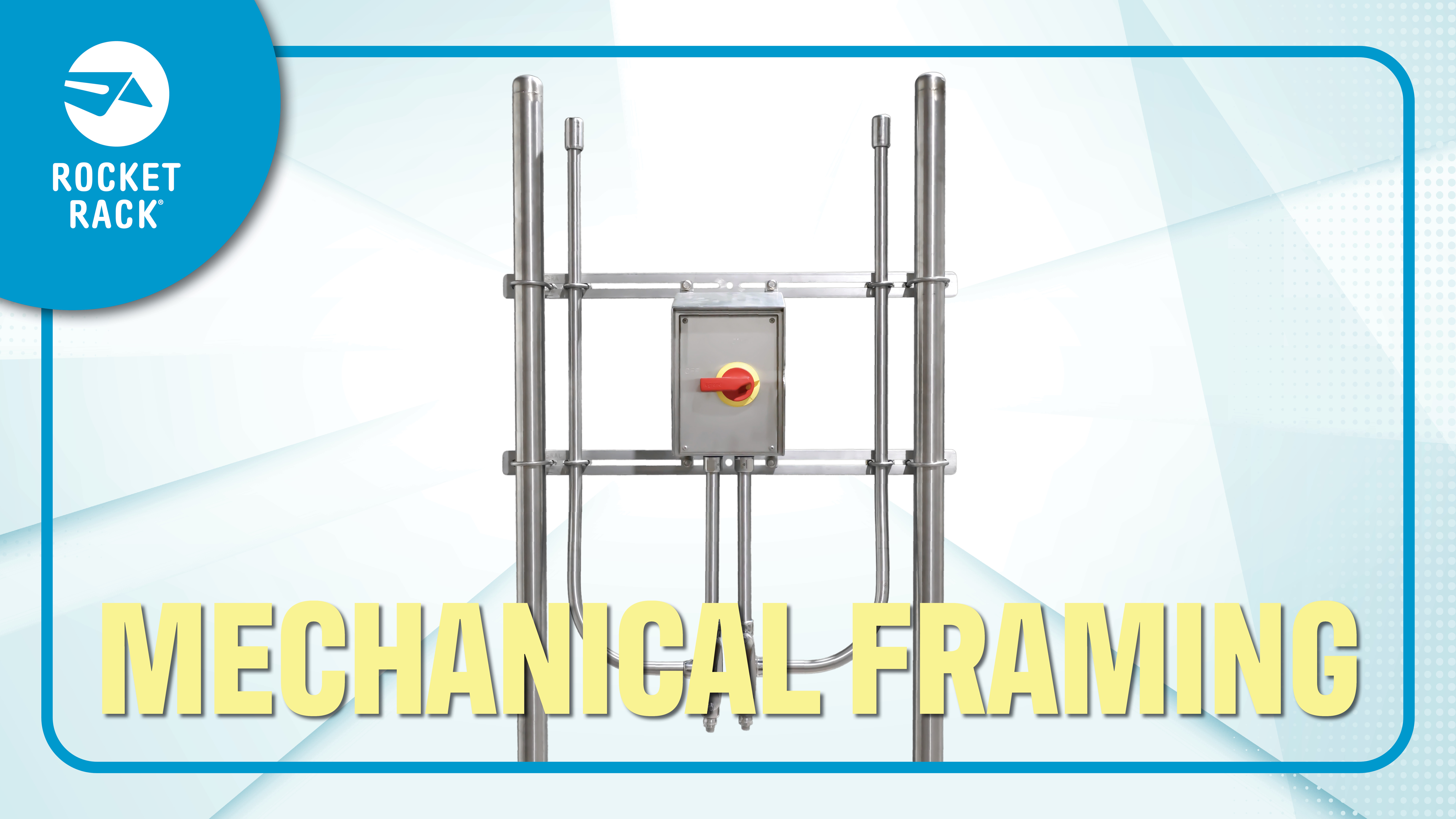 Mechanical Framing